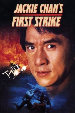 Watch Jackie Chan S First Strike Uncut Asian Series and Movies with English cc Subs in HD